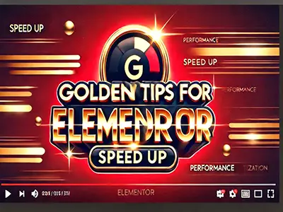 Golden tips for Elementor speed up